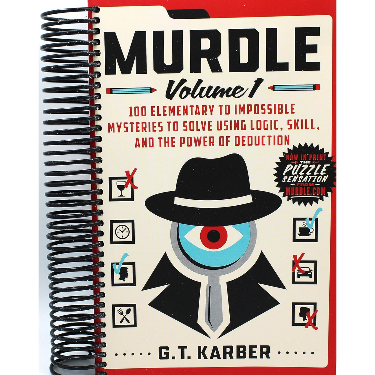 Murdle: Solve 100 Devilishly Devious Murder Mystery Logic Puzzles (Book 1) - My Little J