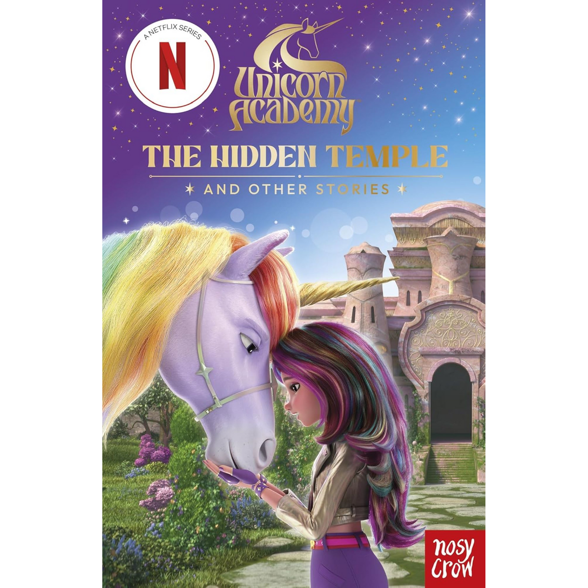Unicorn Academy: The Hidden Temple and other stories - My Little J