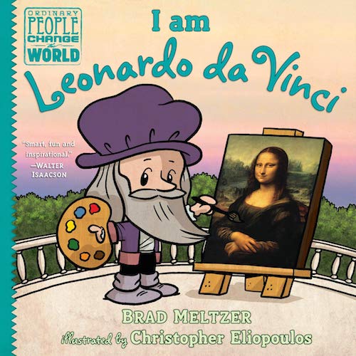 I am Leonardo Da Vinci (Ordinary People Change the World) - My Little J