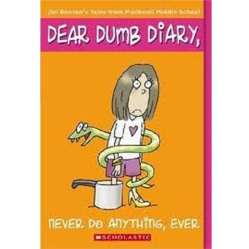 Dear Dumb Diary (Year 1) - Never Do Anything Ever (#4) - My Little J