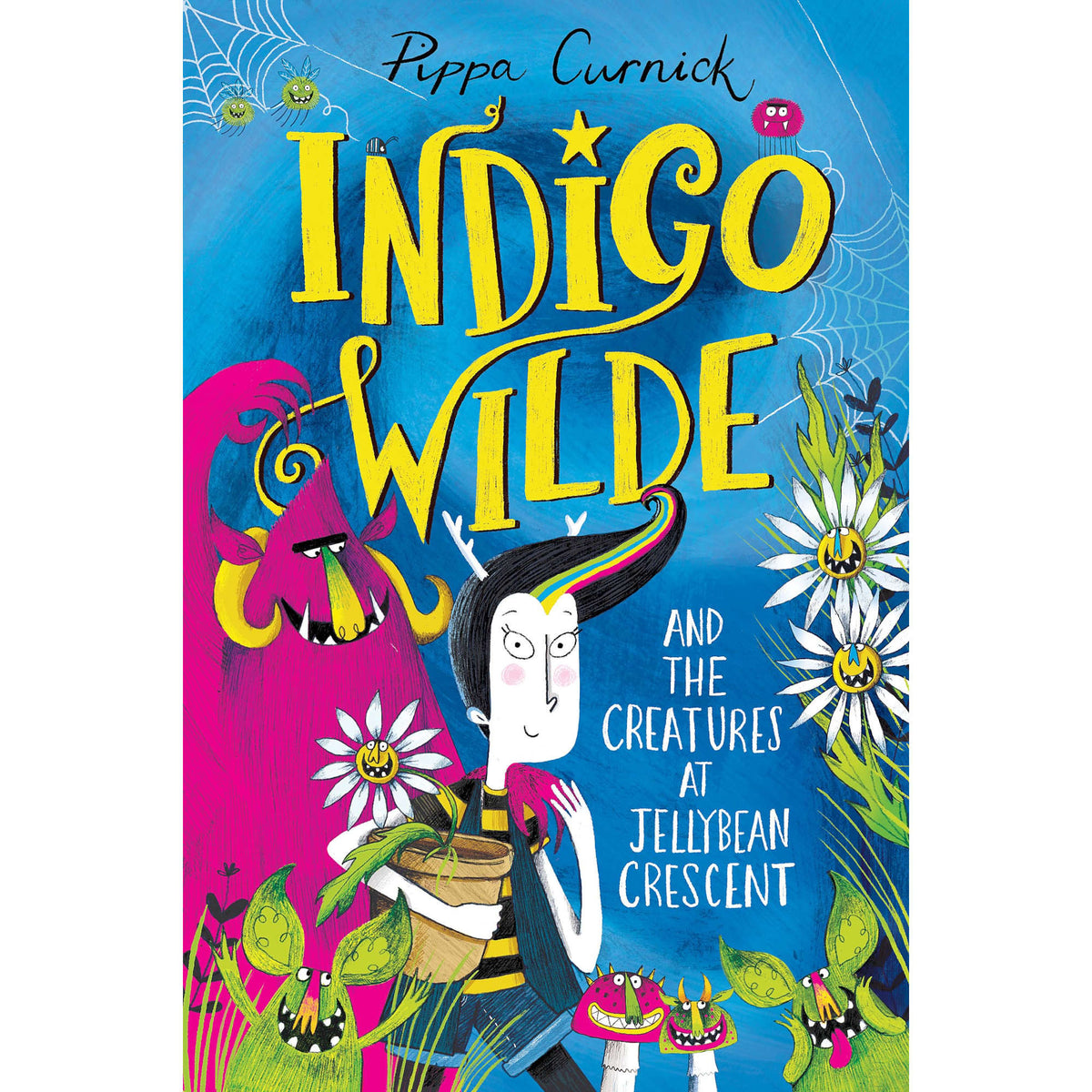 Indigo Wilde and the Creatures at Jellybean Crescent - My Little J