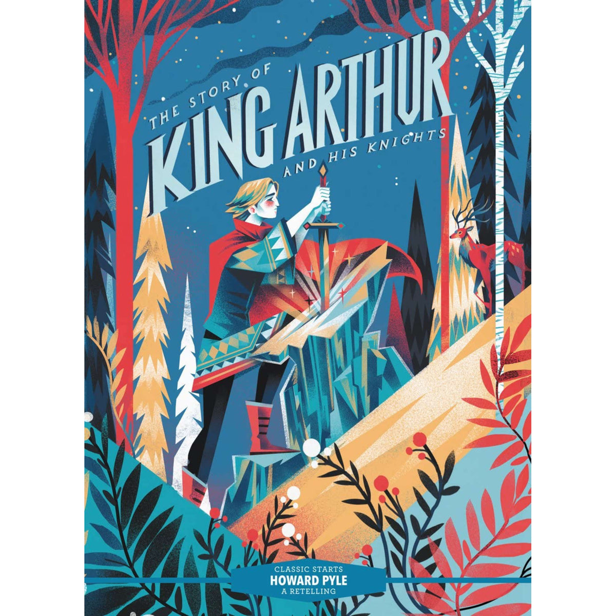 Classic Starts (R): The Story of King Arthur & His Knights - My Little J