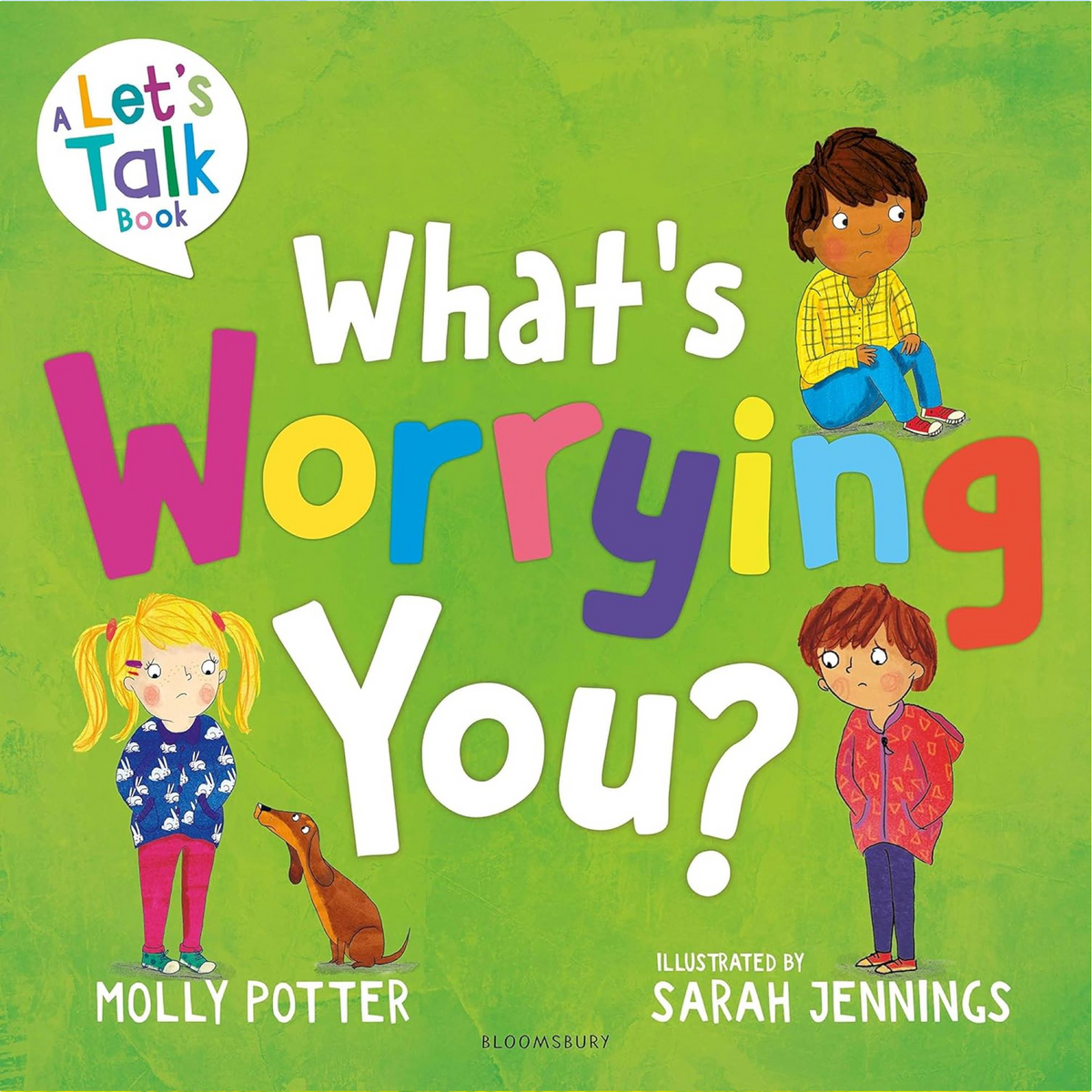 What's Worrying You? : A Let's Talk picture book to help small children overcome big worries - My Little J
