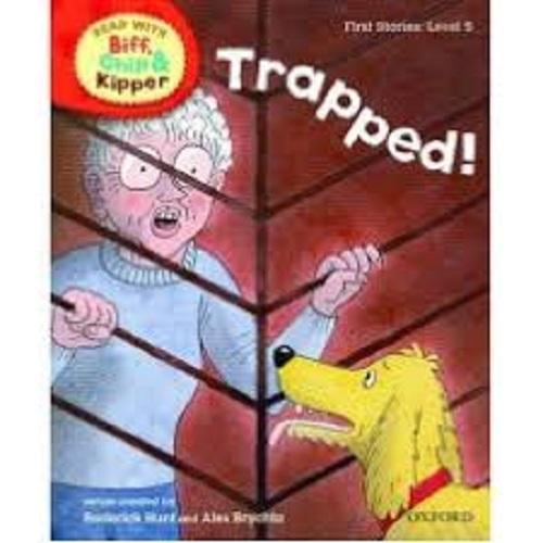 Biff Chip Kipper: Trapped! (S: Level 5) - My Little J