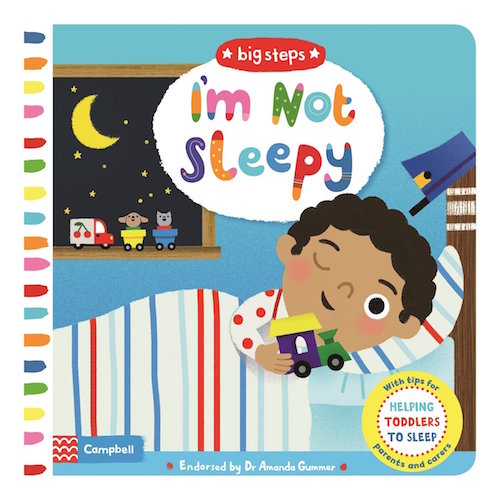 I'm Not Sleepy : Helping Toddlers To Sleep - My Little J