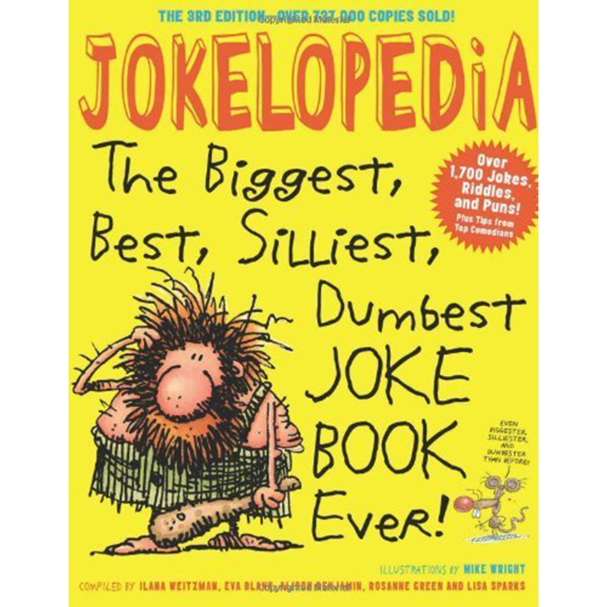 Jokelopedia: The Biggest, Best, Silliest, Dumbest Joke Book Ever! - My Little J