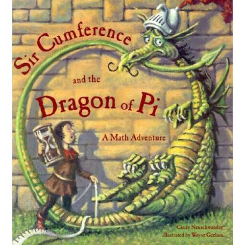 Sir Cumference and the Dragon of Pi - My Little J