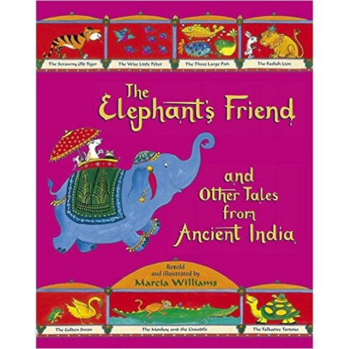 The Elephant's Friend and Other Tales from Ancient - My Little J