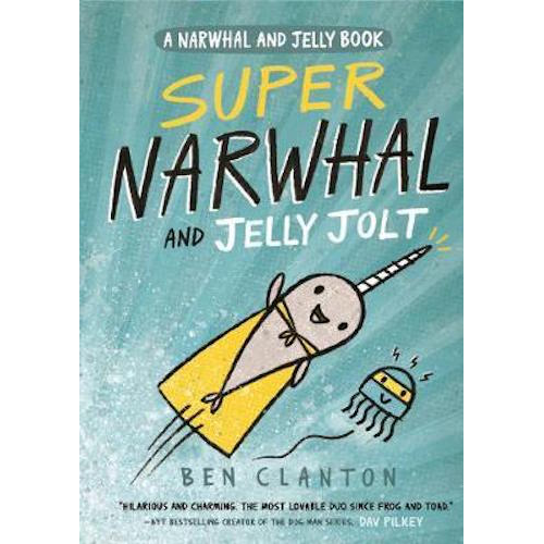 Super Narwhal and Jelly Jolt (Narwhal and Jelly 2) - My Little J