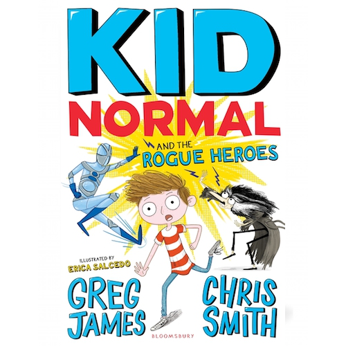 Kid Normal and the Rogue Heroes: Kid Normal 2 - My Little J