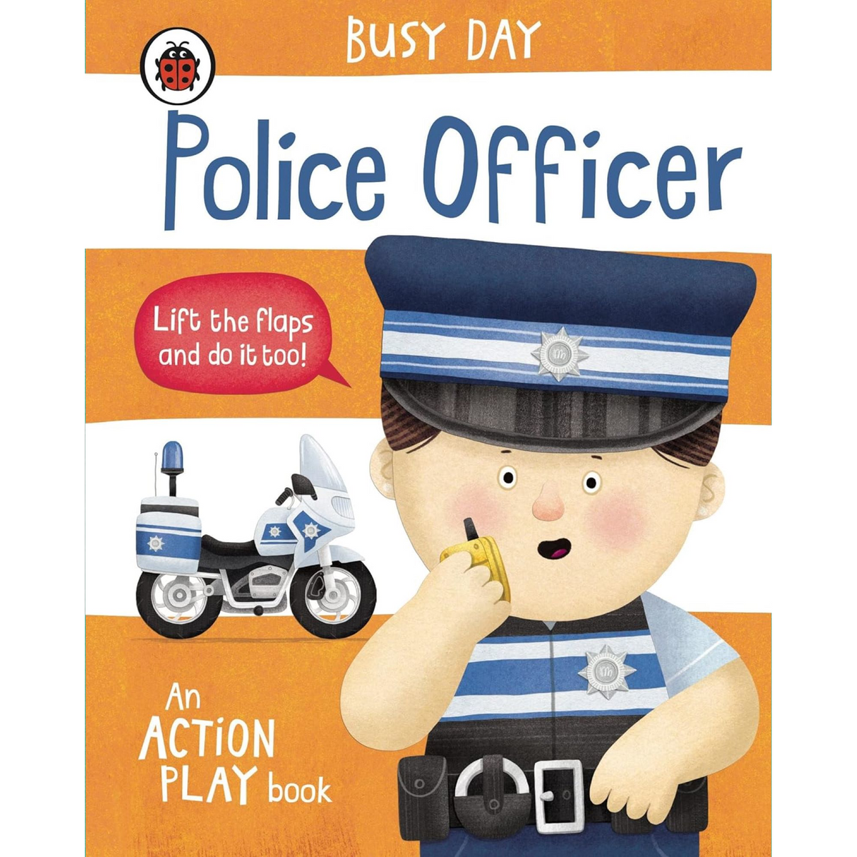Busy Day: Police Officer: An action play book - My Little J