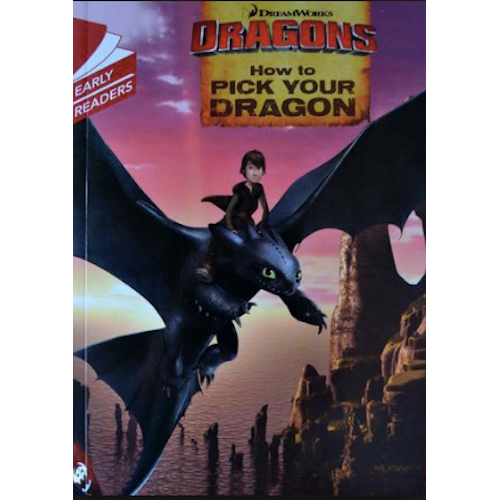 How to Pick your Dragon (HTTYD - Early Readers) - My Little J