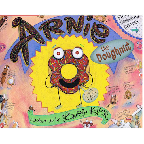Arnie, the Doughnut (The Adventures of Arnie the Doughnut, 1) - My Little J