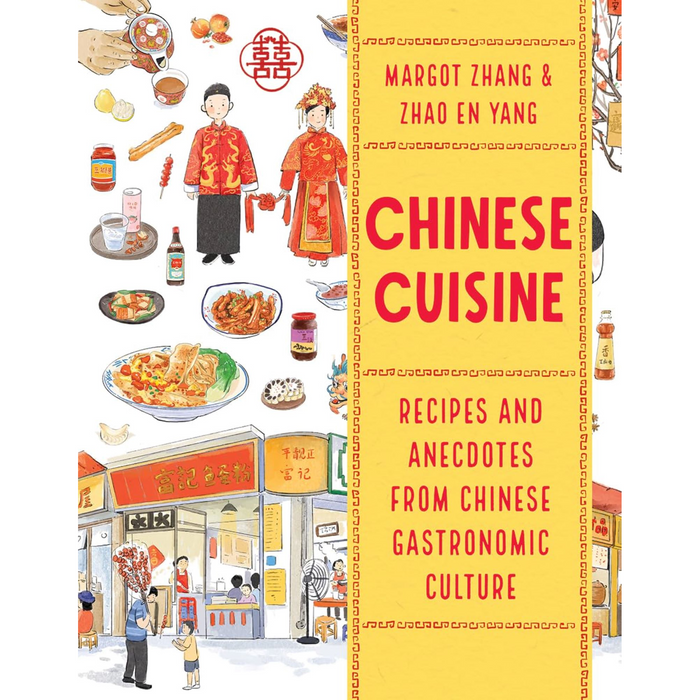 Chinese Cuisine Recipes and Anecdotes from Chinese Gastronomic Culture