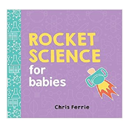 Rocket Science for Babies - My Little J