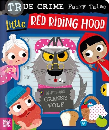 True Crime Fairy Tales Little Red Riding Hood (Hardcover)