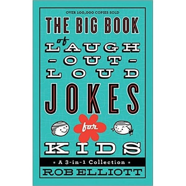 Big Book of Laugh-Out-Loud Jokes for Kids: A 3-In-1 Collection - My Little J