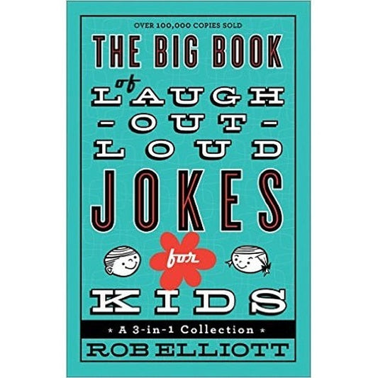 Big Book of Laugh-Out-Loud Jokes for Kids: A 3-In-1 Collection - My Little J