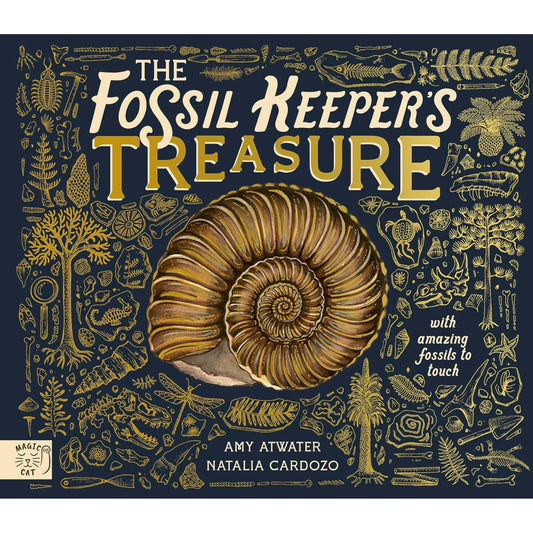 The Fossil Keeper's Treasure: With Amazing Fossils to Touch! - My Little J