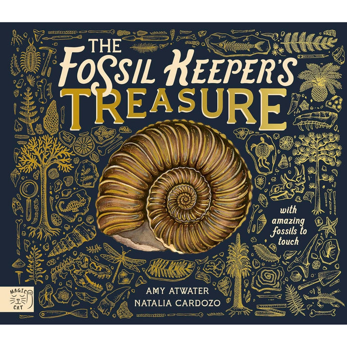 The Fossil Keeper's Treasure: With Amazing Fossils to Touch!