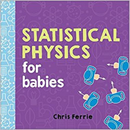 Statistical Physics for Babies - My Little J