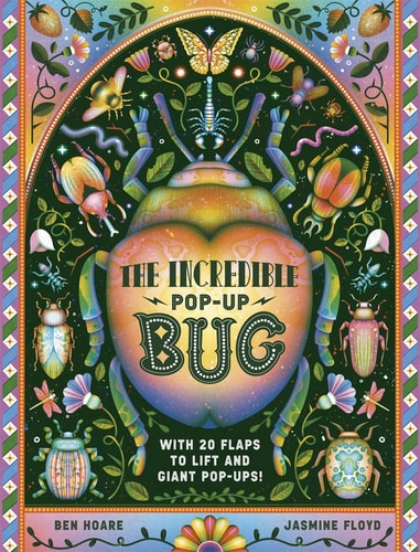 The Incredible Pop-Up Bug With 20 Flaps to Lift and GIANT Pop-Ups (Hardcover)