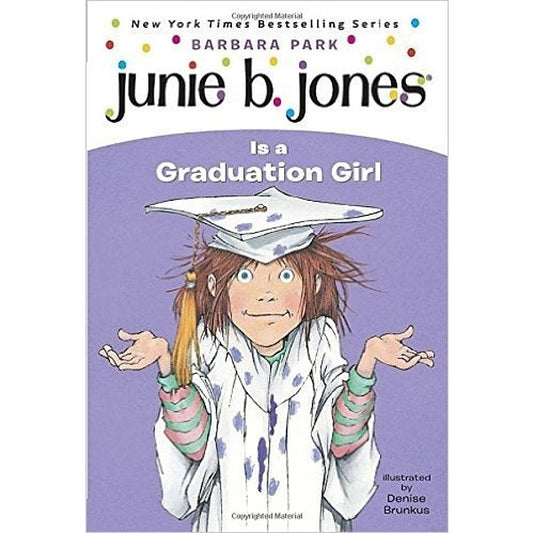 Junie B. Jones Is a Graduation Girl - My Little J