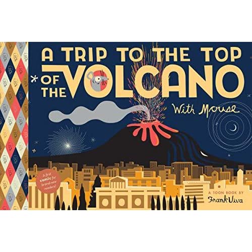 A Trip To the Top of the Volcano with Mouse (TOON Level 1)(Hardcover) - My Little J