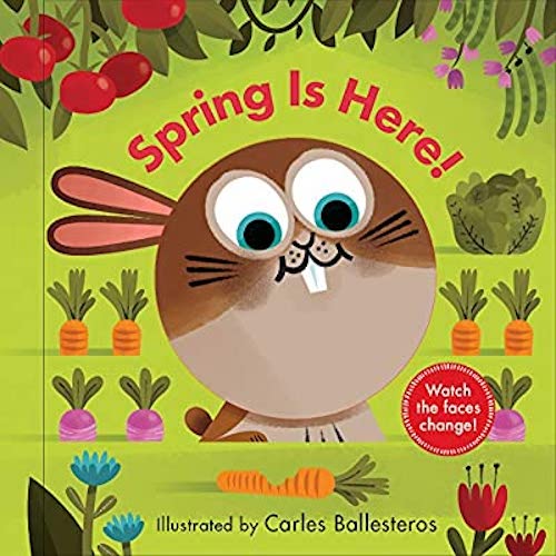 Spring is Here! (A Changing Faces Book) - My Little J