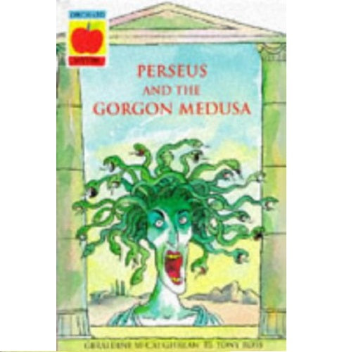 Perseus and The Gorgon Medusa (Ancient Myths Collection)
