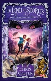 The Land of Stories (2): The Enchantress Returns - My Little J
