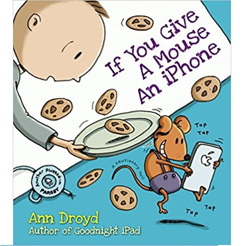 If You Give a Mouse an iPhone