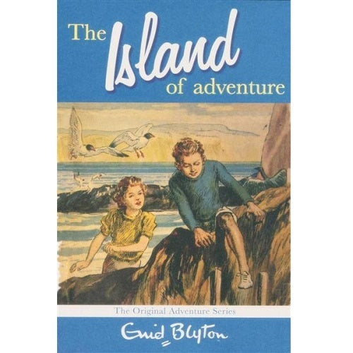 The Island Of Adventure ~ Enid Blyton