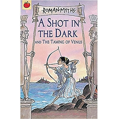 A Shot in the Dark (Ancient Myths Collection)