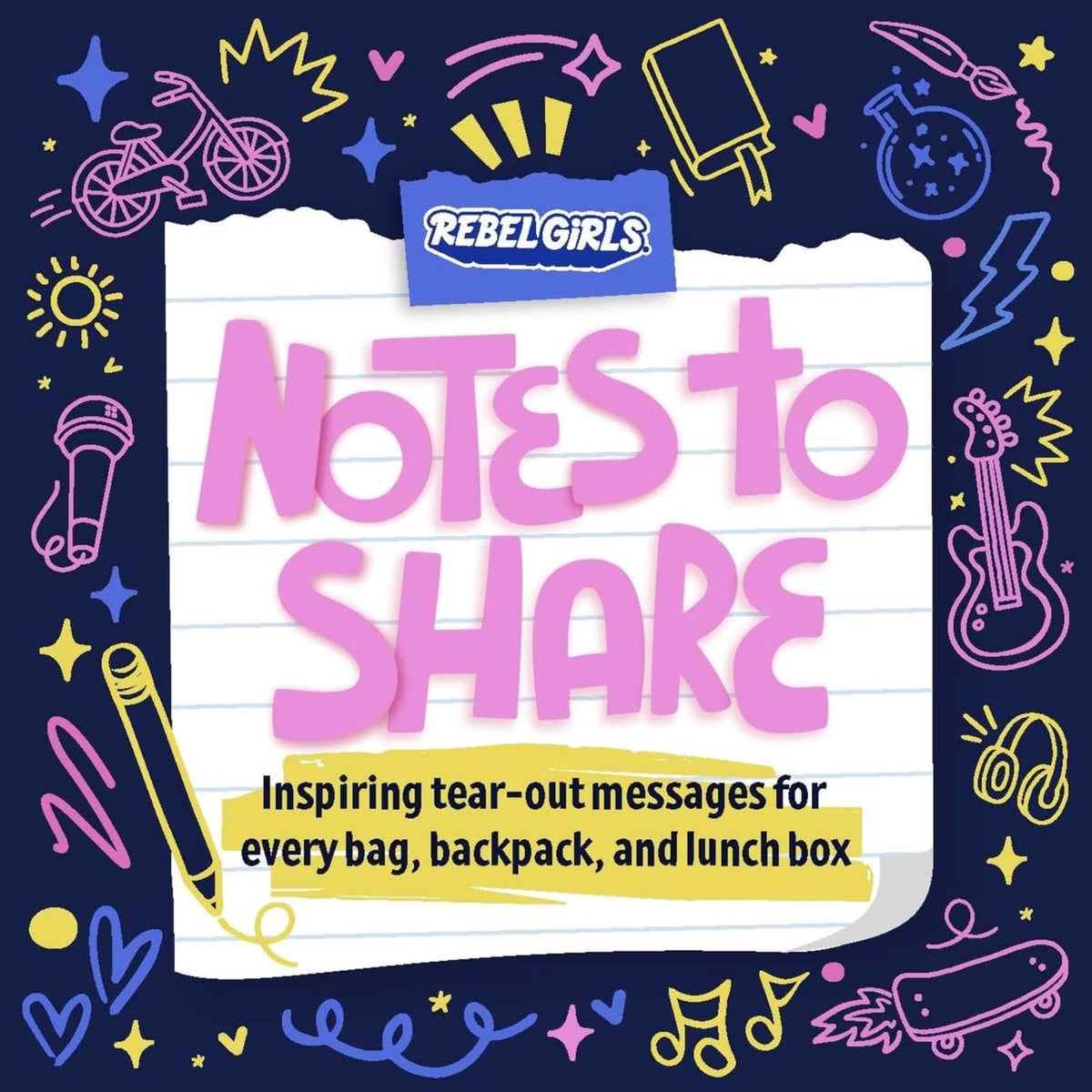 Notes to Share: Inspiring Tear-Out Messages for Every Bag, Backpack, and Lunchbox - My Little J