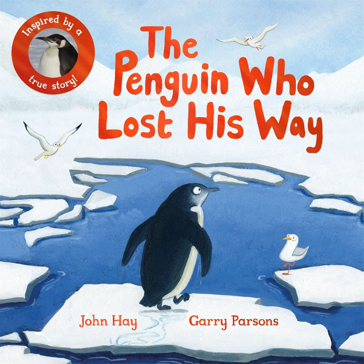 The Penguin Who Lost His Way: Inspired by a True Story - My Little J