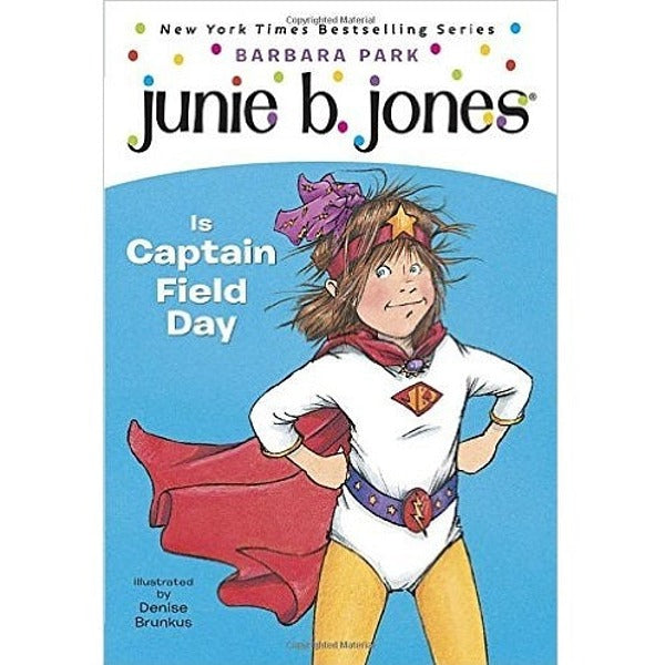 Junie B. Jones Is Captain Field Day - My Little J