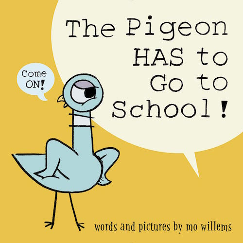 The Pigeon HAS To Go To School - My Little J