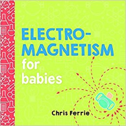 Electromagnetism for Babies - My Little J