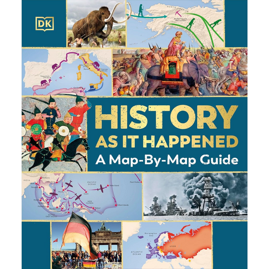 History as it Happened : A Map-by-Map Guide - My Little J