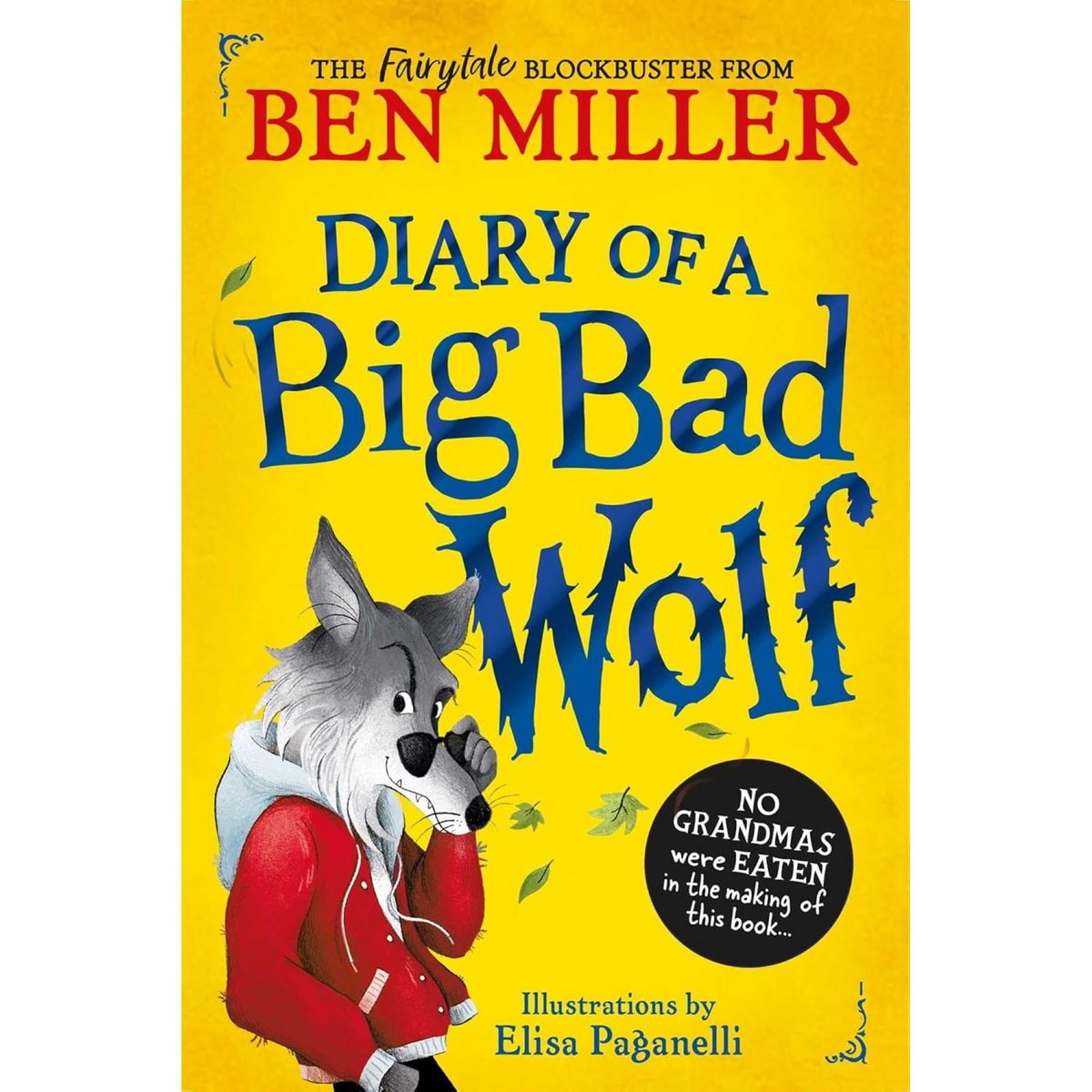 Diary of a Big Bad Wolf : Your favourite fairytales from a BIG BAD point of view! (HC) - My Little J