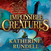 Impossible Creatures : INSTANT SUNDAY TIMES BESTSELLER