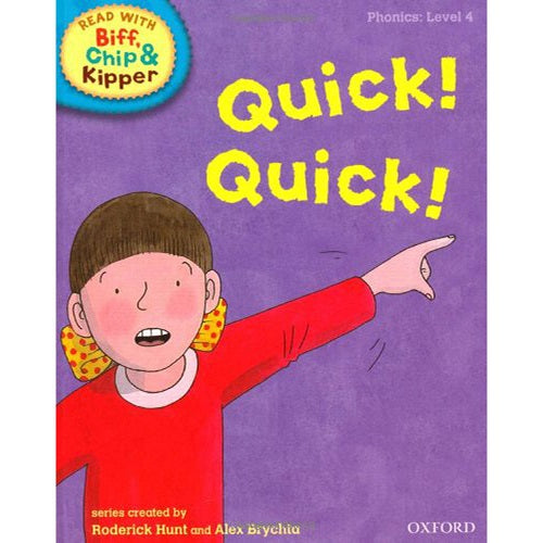 Biff Chip Kipper: Quick! Quick! (P: Level 4)
