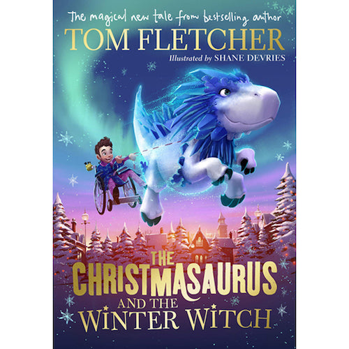 The Christmasaurus and the Winter Witch - My Little J