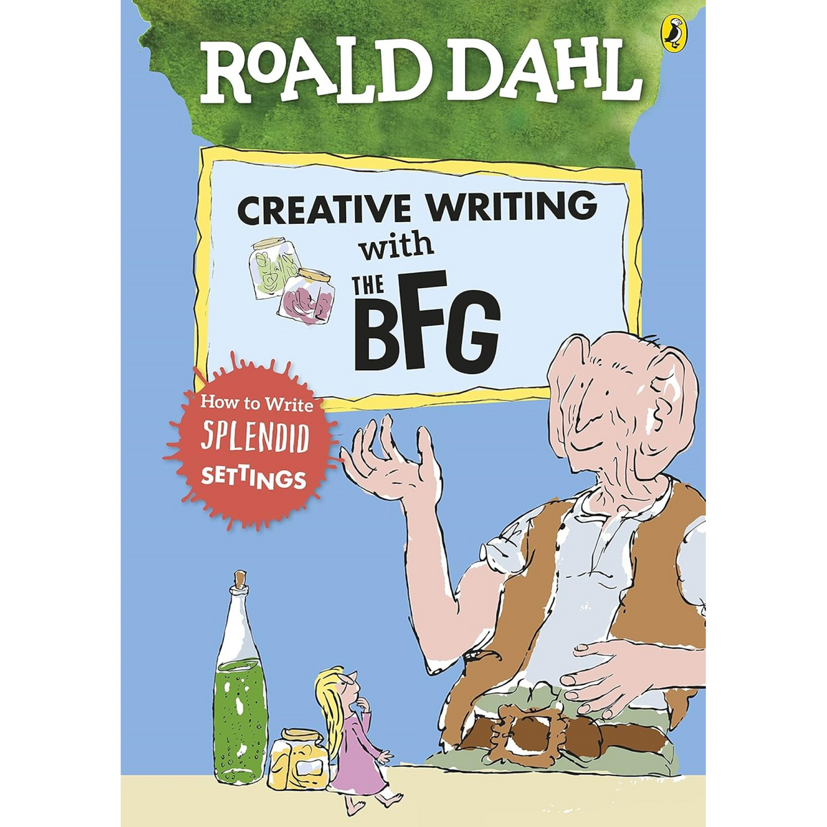 Roald Dahl's Creative Writing with The BFG: How to Write Splendid Settings - My Little J