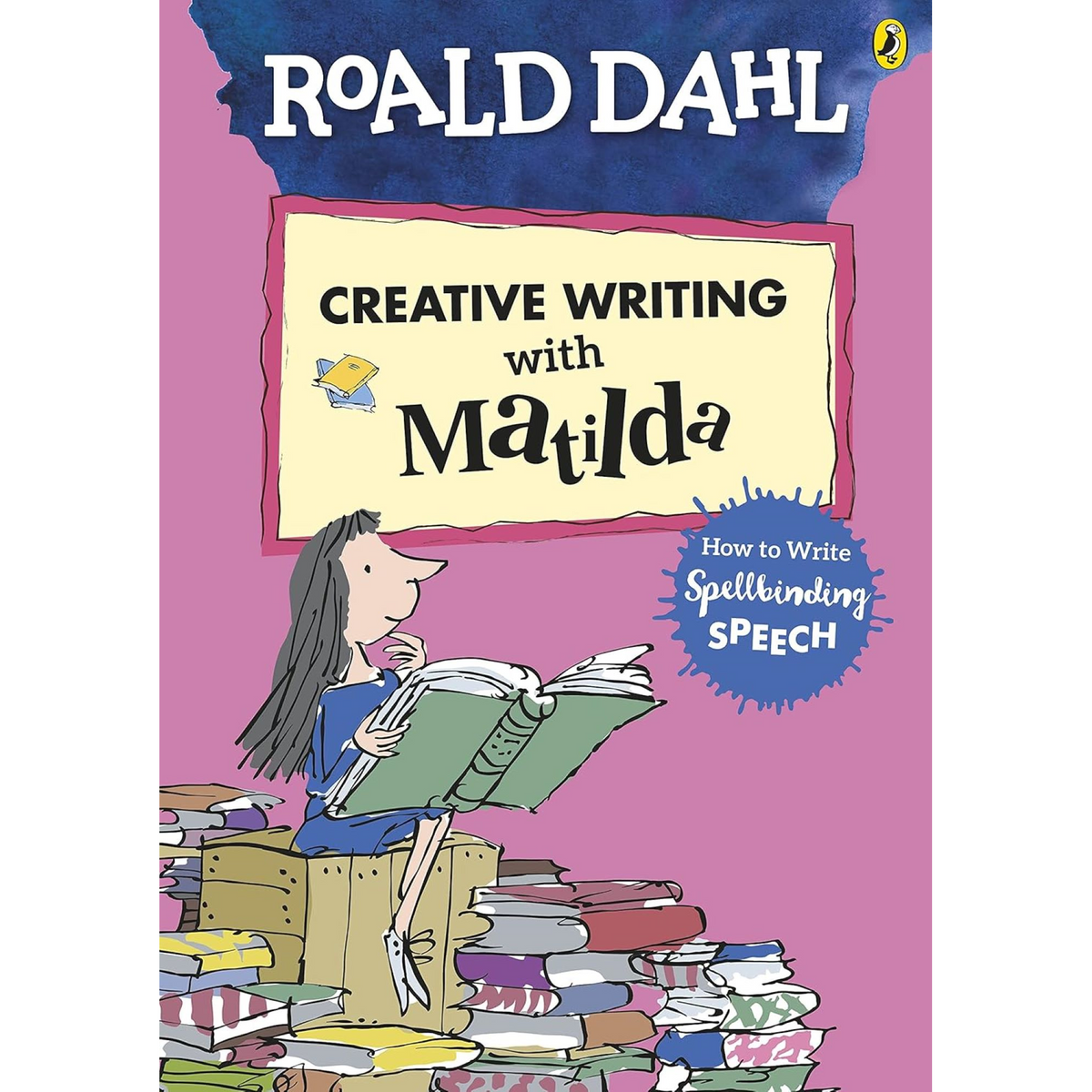 Roald Dahl's Creative Writing with Matilda: How to Write Spellbinding Speech - My Little J