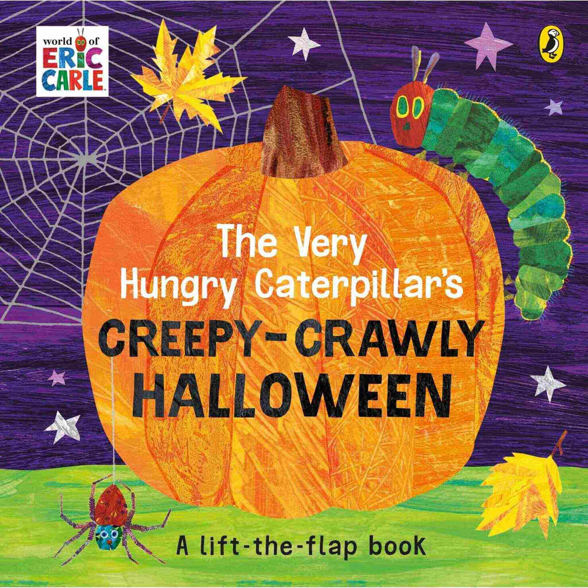 The Very Hungry Caterpillar's Creepy-Crawly Halloween : A Lift-the-flap book