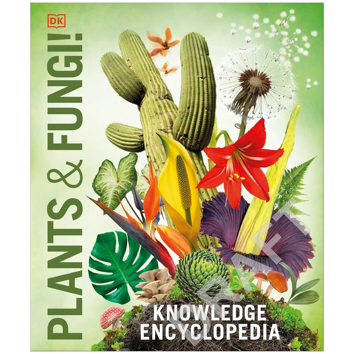 Knowledge Encyclopedia Plants and Fungi! Our Growing World As You've Never Seen It Before (Hardcover)