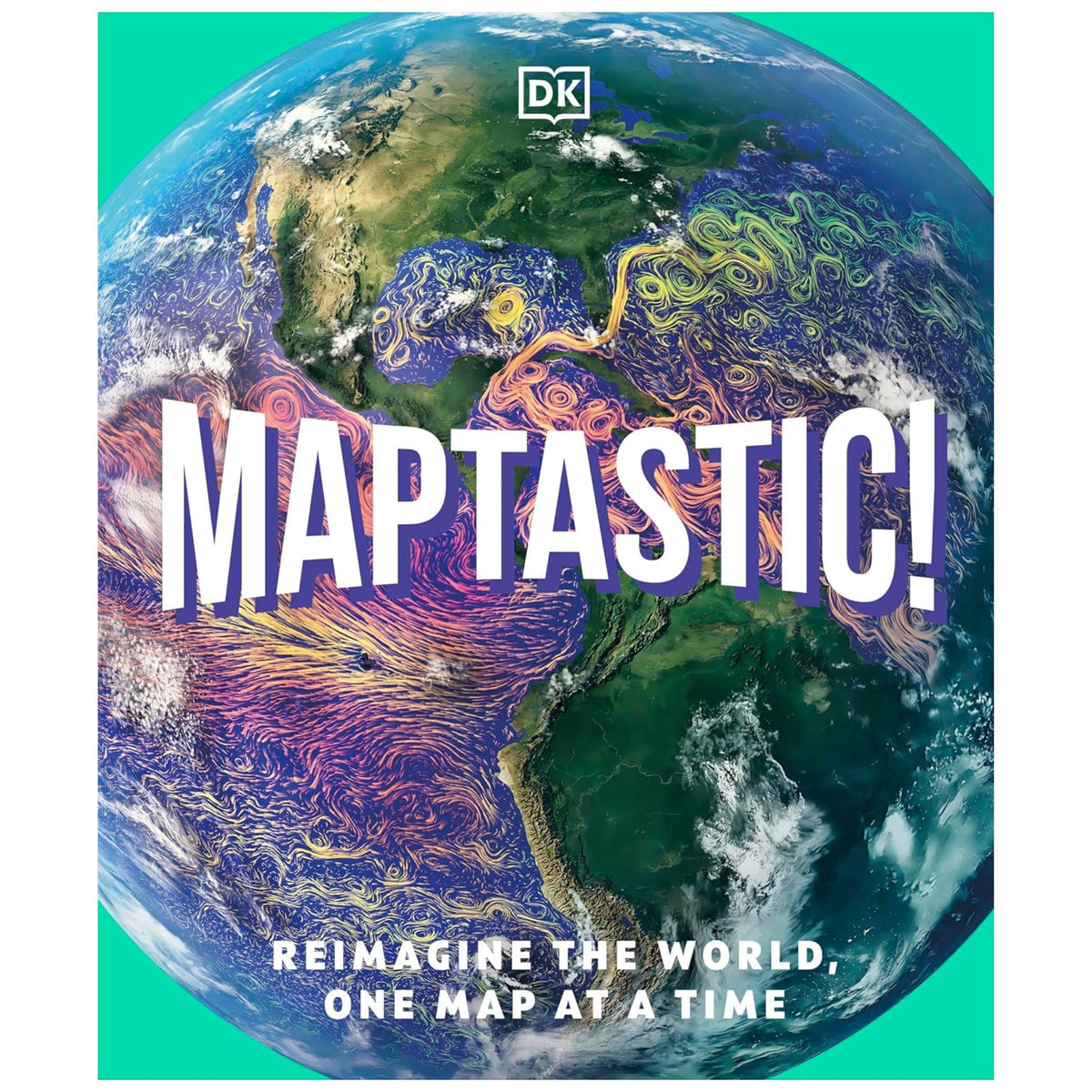 Maptastic! : A Mind-Blowing Map Adventure on Every Page - My Little J
