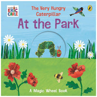The Very Hungry Caterpillar - at the Park A Magic Wheel Book